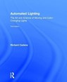 Automated Lighting - Richard Cadena - 9781138850897