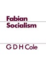 Fabian Socialism - G. D. H. Cole - 9781138874640