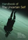 Handbook of the Uncertain Self - Robert M. Arkin ; Kathryn C. Oleson ; Patrick J. Carroll - 9781138876705