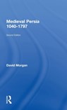 Medieval Persia 1040-1797 - DAVID (UNIVERSITY OF WISCONSIN-MADISON,  USA) Morgan - 9781138886292