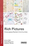 Rich Pictures - SIMON (ESTONIAN UNIVERSITY OF LIFE SCIENCES,  Estonia) Bell ; Tessa (Heriot-Watt University, UK) Berg ; Stephen (University of Surrey, UK) Morse - 9781138898738