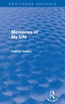 Memories of My Life - Francis Galton - 9781138911444
