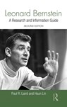Leonard Bernstein - PAUL (UNIVERSITY OF KANSAS,  USA) Laird - 9781138913332