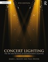 Concert Lighting - James (Los Angeles City College Moody ; Paul Dexter - 9781138942912