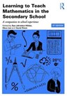 Learning to Teach Mathematics in the Secondary School - Sue (University of Warwick Johnston-Wilder ; Clare (The Open University Lee ; David (University of Alberta Pimm - 9781138943902