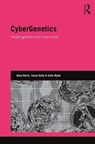 CyberGenetics - Anna Harris ; Susan Kelly ; Sally Wyatt - 9781138946514
