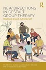 New Directions in Gestalt Group Therapy - Peter H. (University of California–Davis School of Medicine Cole ; Daisy Anne Reese - 9781138948624