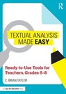 Textual Analysis Made Easy - C. BRIAN (SAFFORD UNIFIED SCHOOL DISTRICT,  USA) Taylor - 9781138950658