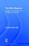 The Sikh Diaspora - TATLA,  Darshan Singh - 9781138981935