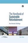 The Handbook of Sustainable Refurbishment: Non-Domestic Buildings - Baker Nick - 9781138992108