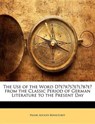 The Use of the Word DI EI RI SI EI LI BI EI from the Classic Period of German Literature to the Present Day - Frank Adolph Bernstorff - 9781141808694