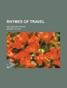 Rhymes of Travel; Ballads and Poems - TAYLOR,  Bayard - 9781151601155