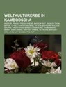 Weltkulturerbe in Kambodscha - Books LLC - 9781159344283