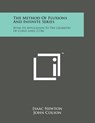 The Method of Fluxions and Infinite Series: With Its Application to the Geometry of Curve-Lines (1736) - Isaac Newton - 9781169969308