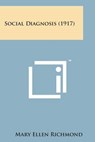 Social Diagnosis (1917) - RICHMOND,  Mary Ellen - 9781169976993