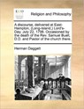 A Discourse, Delivered at East-Hampton, (Long-Island, ) Lord's-Day, July 22, 1798. Occasioned by the Death of the Rev. Samuel Buell, D.D. and Pastor of the Church There. - Herman Daggett - 9781171477303