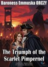 The Triumph of the Scarlet Pimpernel - Baroness Emmuska ORCZY - 9781212210029