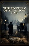The Mystery Of A Hansom Cab - Fergus Hume - 9781216376189