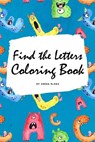Find the Letters A-Z Coloring Book for Children (6x9 Coloring Book / Activity Book) - BLAKE,  Sheba - 9781222283716