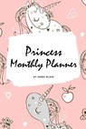 Princess Monthly Planner (6x9 Softcover Planner / Journal) - BLAKE,  Sheba - 9781222284362