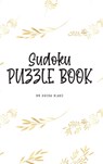 Sudoku Puzzle Book - Hard (6x9 Hardcover Puzzle Book / Activity Book) - BLAKE,  Sheba - 9781222301465