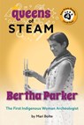 Bertha Parker: The First Woman Indigenous American Archaeologist - Mari Bolte - 9781223187556