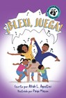 ¡Blexi, Juega! - Alliah L. Agostini - 9781223188508