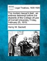 The Modern Lawyer's Test: An Address Delivered Before the Students of the College of Law of Cornell University, Friday, February 25, 1915. - Henry W. Sackett - 9781240119653