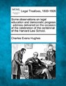 Some Observations on Legal Education and Democratic Progress: Address Delivered on the Occasion of the Celebration of the Centennial of the Harvard La - Charles Evans Hughes - 9781240120444