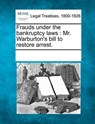 Frauds Under the Bankruptcy Laws -  - 9781241014131