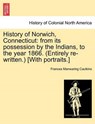History of Norwich, Connecticut - Frances Manwaring Caulkins - 9781241321086