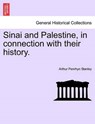 Sinai and Palestine, in Connection with Their History. - STANLEY,  Arthur Penrhyn - 9781241496173