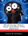 Moral Courage - Andrea M Decamara - 9781249592105