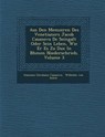 Aus Den Memoiren Des Venetianers Jacob Casanova De Seingalt Oder Sein Leben, Wie Er Es Zu Dux In B&#65533;hmen Niederschrieb, Volume 3 - Giacomo Girolamo Casanova - 9781249981565