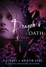 Dragon's Oath - P. C. Cast ; Kristin Cast - 9781250000231
