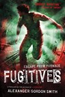 Fugitives - Alexander Gordon Smith - 9781250003393