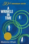 A Wrinkle in Time: 50th Anniversary Commemorative Edition - Madeleine L'Engle - 9781250004673