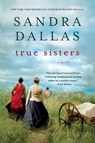 True Sisters - Sandra Dallas - 9781250005038