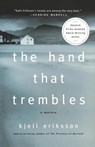 The Hand That Trembles - Kjell Eriksson - 9781250006905
