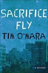 Sacrifice Fly - Tim O'Mara - 9781250008992