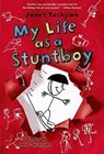 My Life as a Stuntboy - Janet Tashjian - 9781250010384