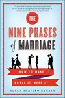 The Nine Phases of Marriage - Susan Shapiro Barash - 9781250017239