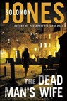 The Dead Man's Wife - Solomon Jones - 9781250018328