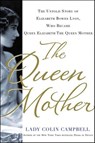 The Queen Mother - Lady Colin Campbell - 9781250018960