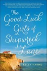 The Good Luck Girls of Shipwreck Lane - Kelly Harms - 9781250022646