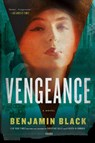 VENGEANCE - Benjamin Black - 9781250024183