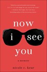 Now I See You - Nicole C. Kear - 9781250026576