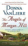The Angels of Morgan Hill - Donna Vanliere - 9781250026644