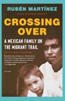 Crossing Over - Ruben Martinez - 9781250026729