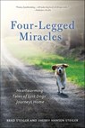 Four-Legged Miracles - Brad Steiger ; Sherry Hansen Steiger - 9781250029591